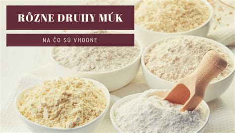 Rôzne druhy pšeničnej múky
