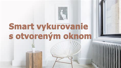 Ilustrácia automatizácie smart vykurovania s použitím senzorov otvorených okien